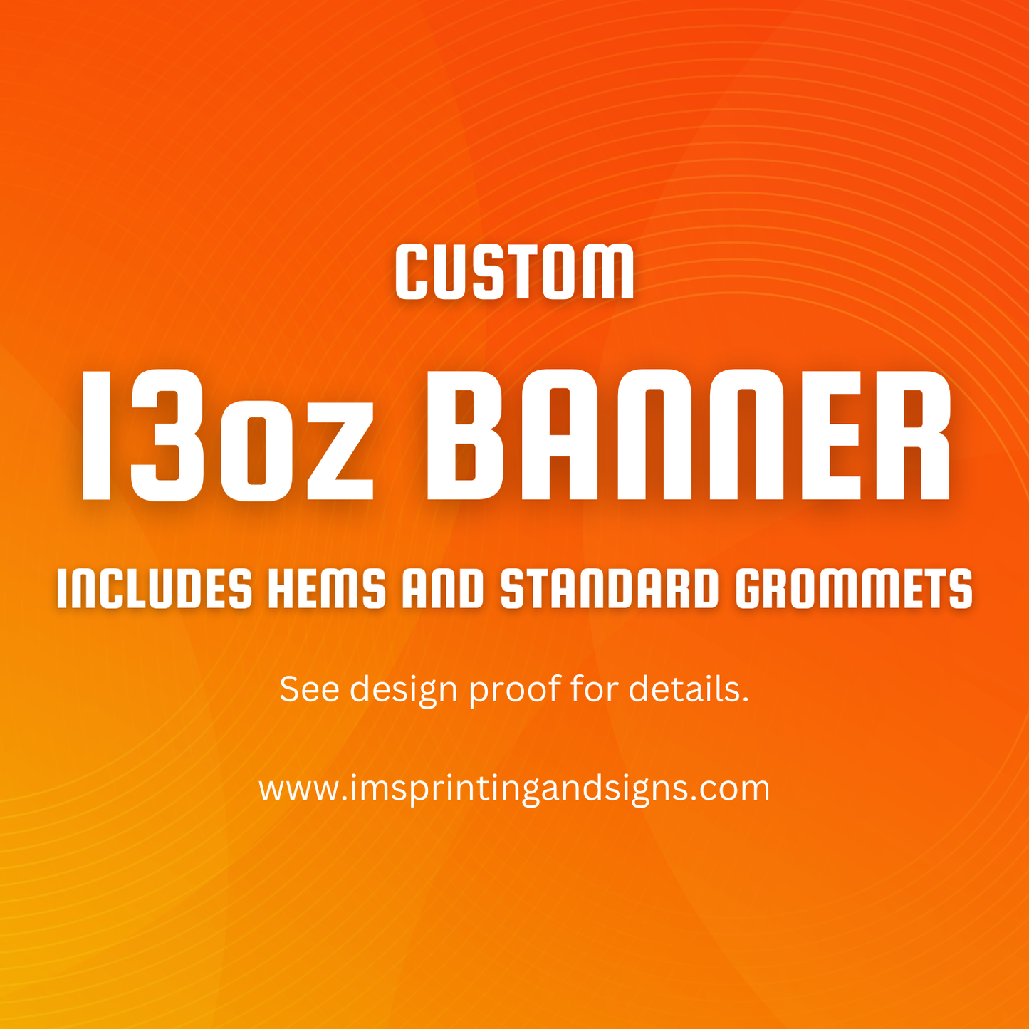 13oz Banner - 10' x 5' full color 13oz banner with hems and grommets