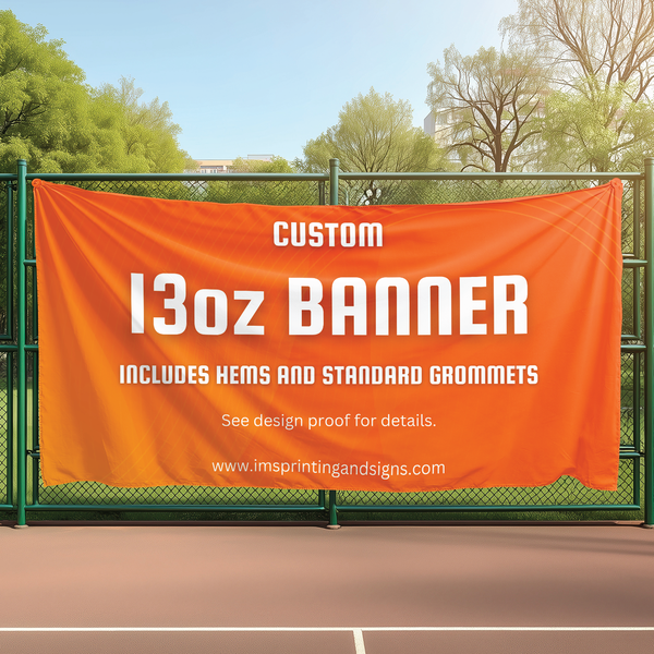 Custom 13oz Vinyl Banners with Hems & Grommets | IMS Printing & Signs